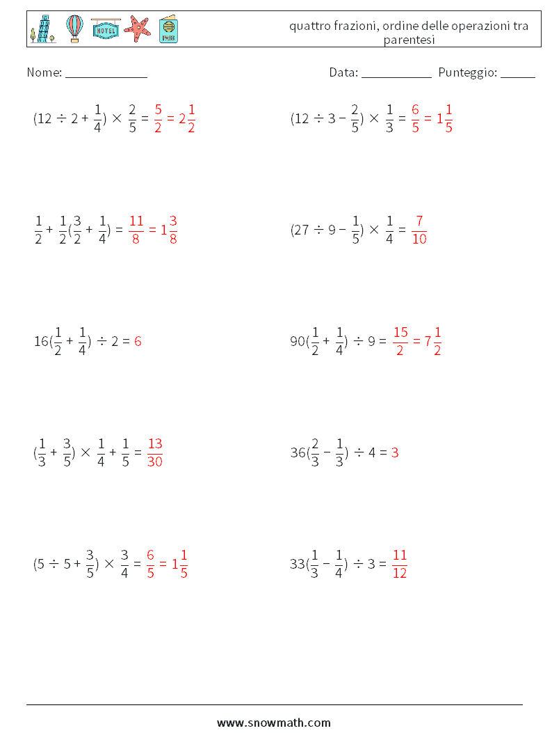 (10) quattro frazioni, ordine delle operazioni tra parentesi Fogli di lavoro di matematica 6 Domanda, Risposta