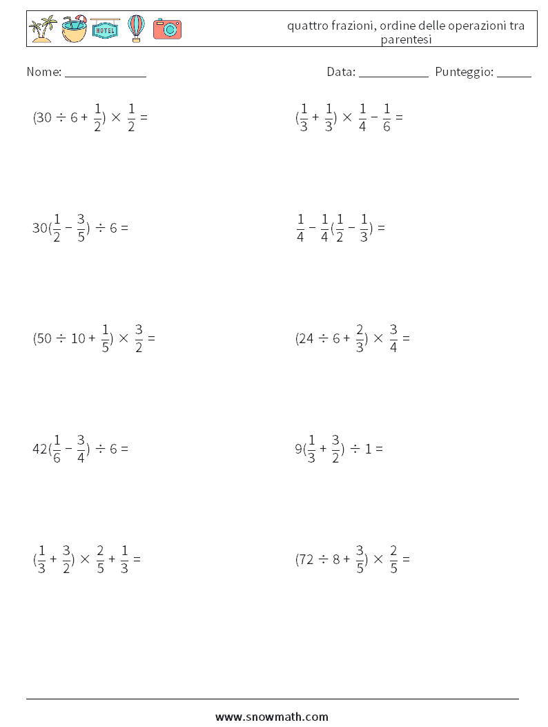 (10) quattro frazioni, ordine delle operazioni tra parentesi Fogli di lavoro di matematica 7