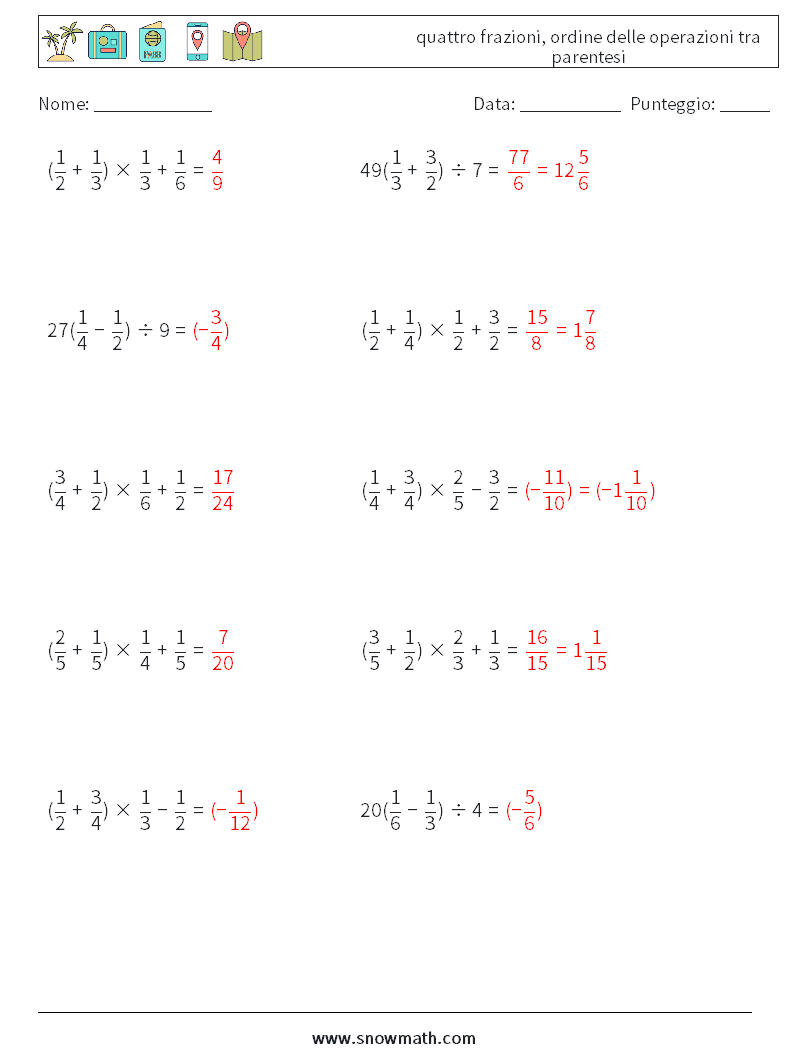 (10) quattro frazioni, ordine delle operazioni tra parentesi Fogli di lavoro di matematica 8 Domanda, Risposta