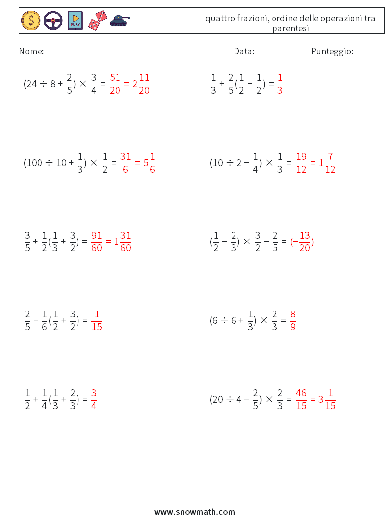 (10) quattro frazioni, ordine delle operazioni tra parentesi Fogli di lavoro di matematica 9 Domanda, Risposta