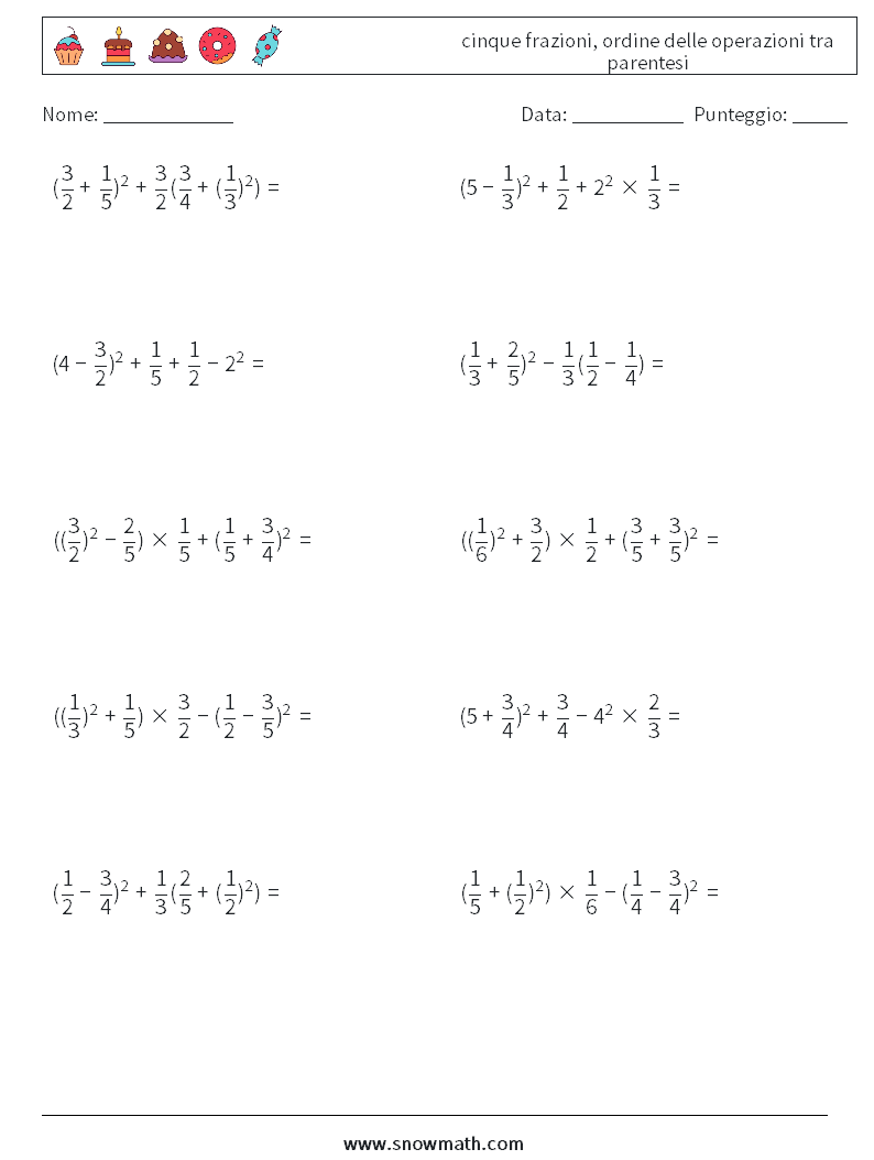 (10) cinque frazioni, ordine delle operazioni tra parentesi Fogli di lavoro di matematica 10