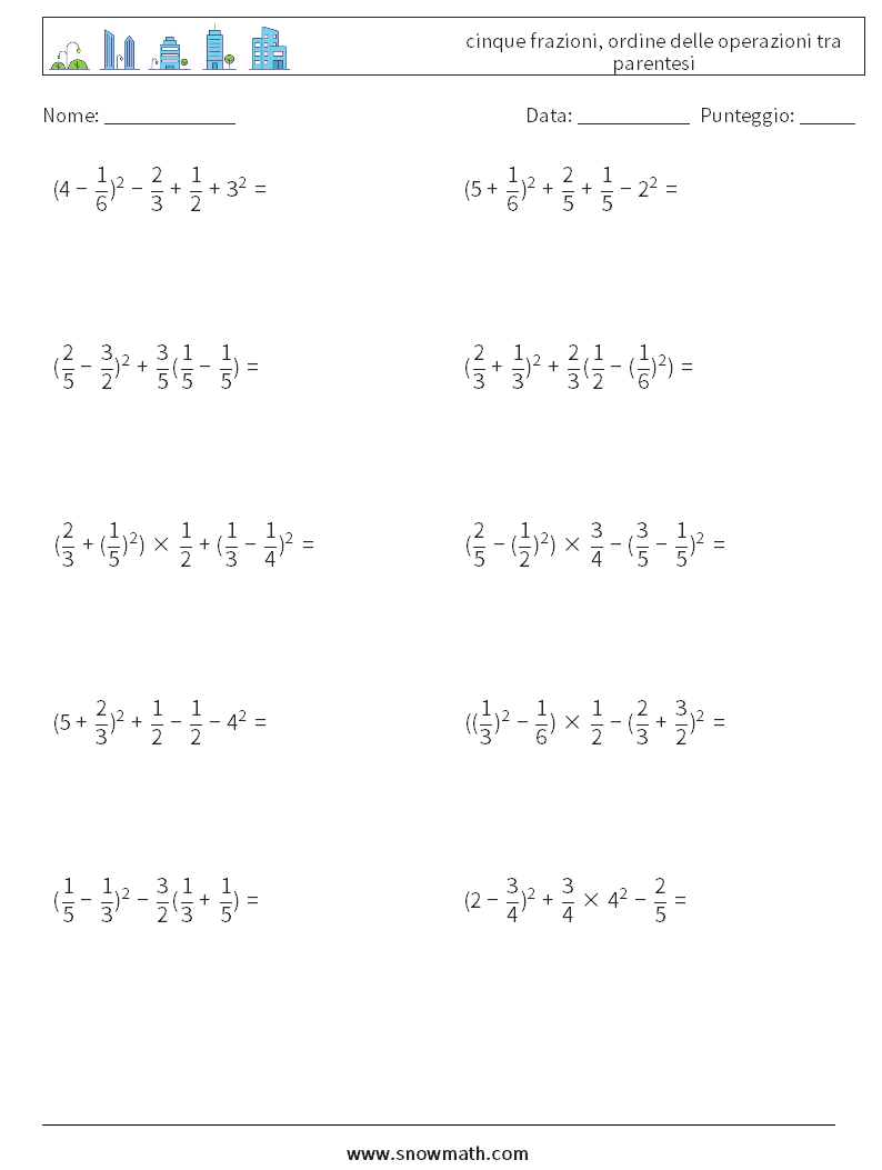 (10) cinque frazioni, ordine delle operazioni tra parentesi Fogli di lavoro di matematica 2