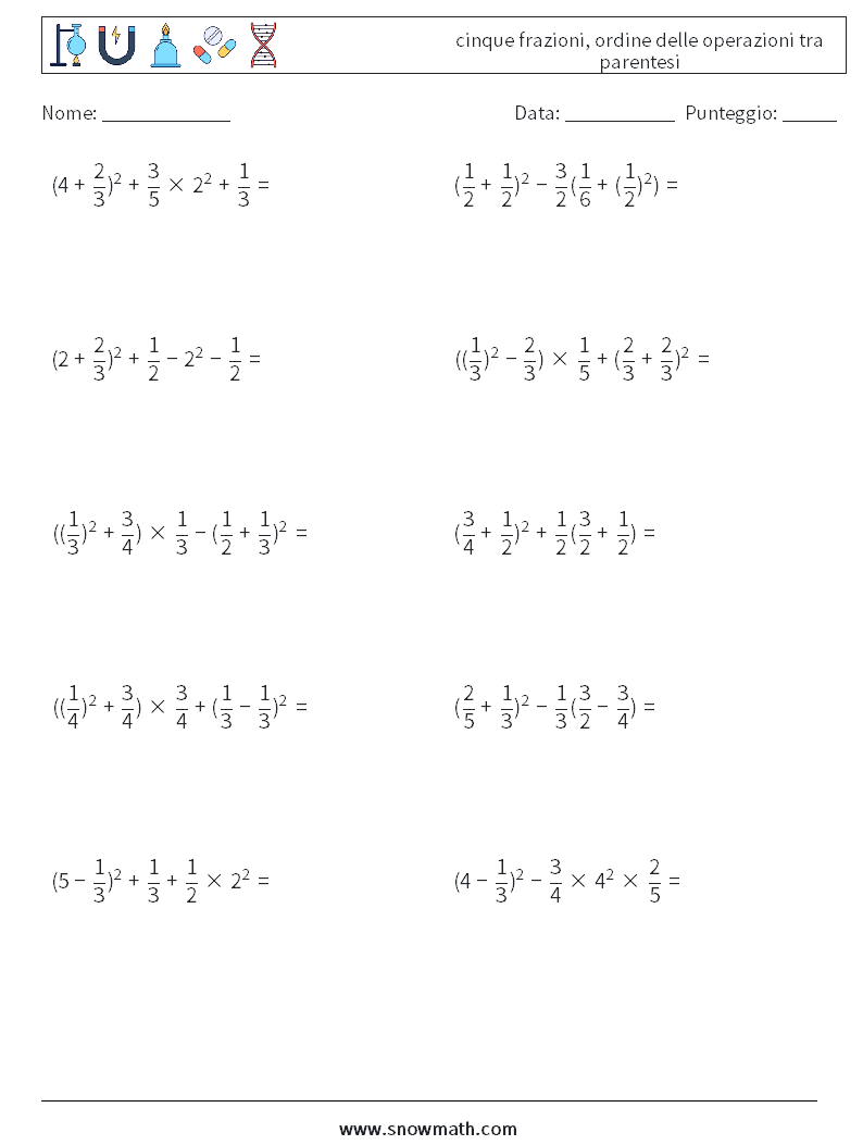 (10) cinque frazioni, ordine delle operazioni tra parentesi Fogli di lavoro di matematica 5