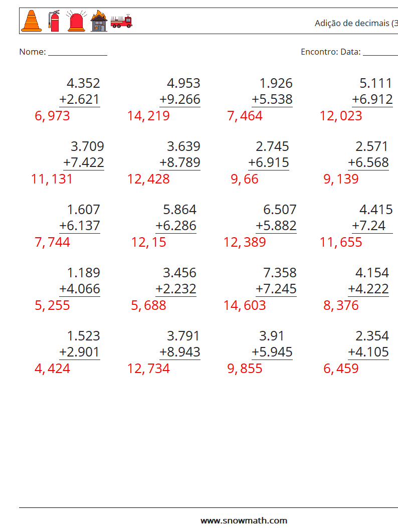 (25) Adição de decimais (3 dígitos) planilhas matemáticas 14 Pergunta, Resposta