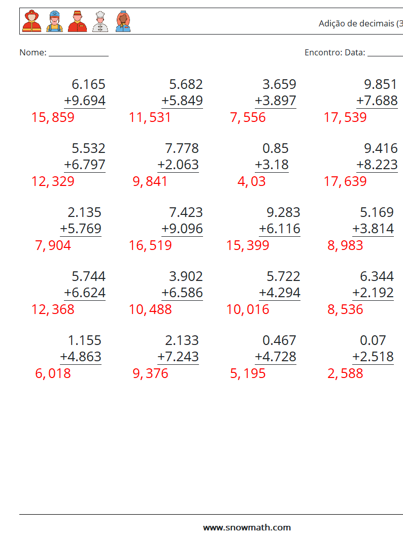 (25) Adição de decimais (3 dígitos) planilhas matemáticas 15 Pergunta, Resposta