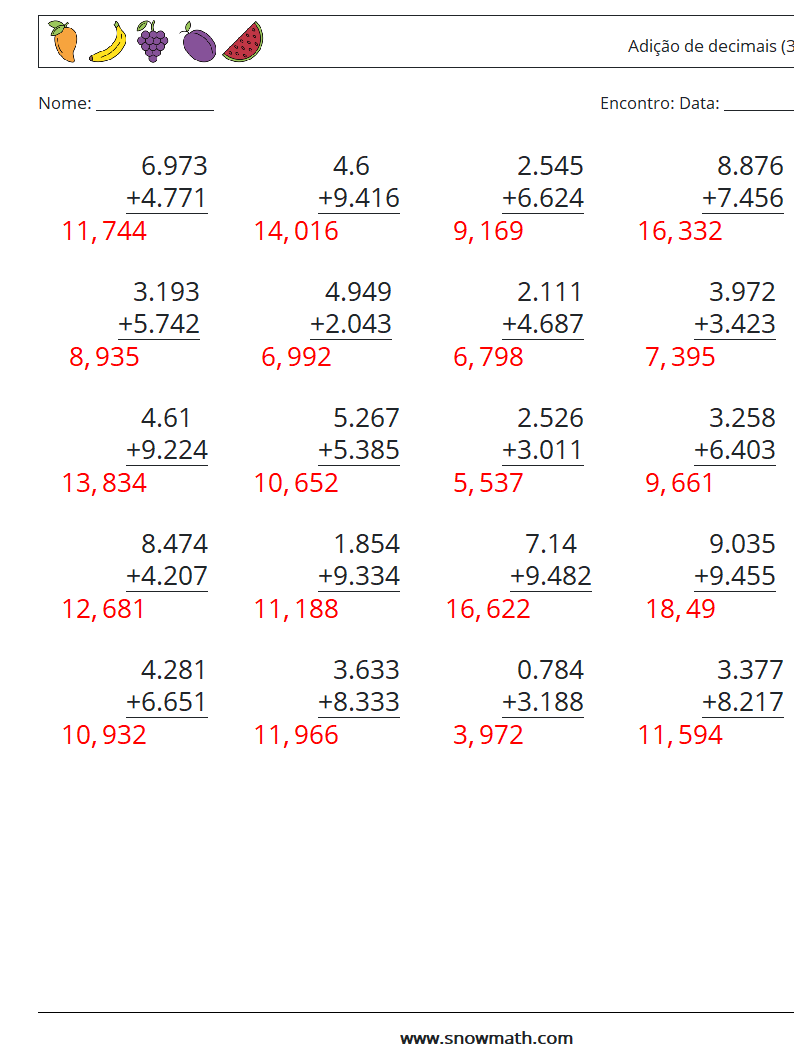 (25) Adição de decimais (3 dígitos) planilhas matemáticas 1 Pergunta, Resposta