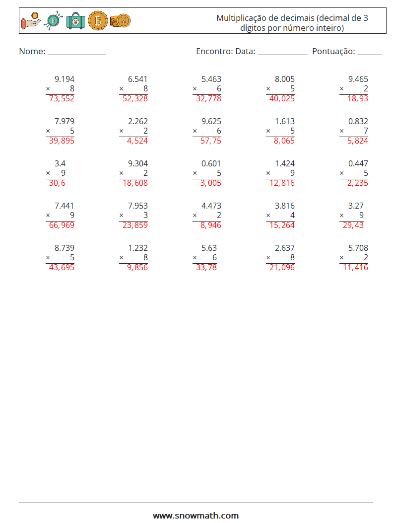 (25) Multiplicação de decimais (decimal de 3 dígitos por número inteiro) planilhas matemáticas 16 Pergunta, Resposta