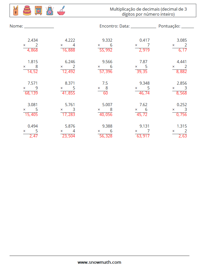 (25) Multiplicação de decimais (decimal de 3 dígitos por número inteiro) planilhas matemáticas 17 Pergunta, Resposta