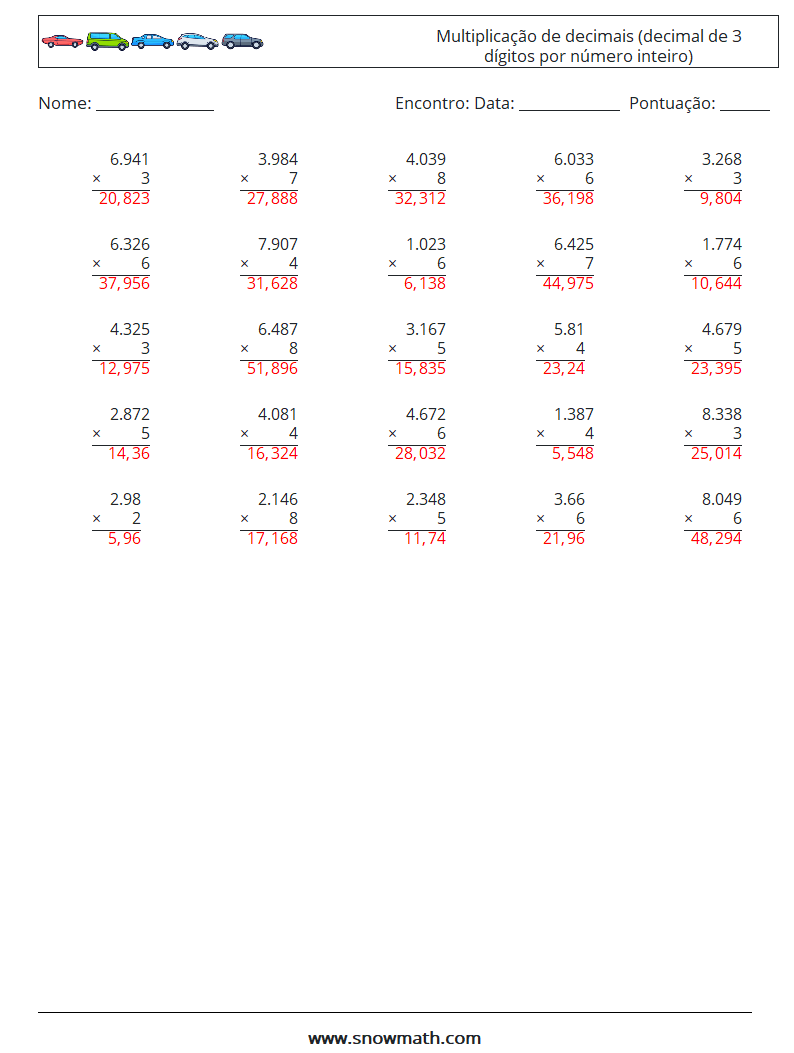 (25) Multiplicação de decimais (decimal de 3 dígitos por número inteiro) planilhas matemáticas 3 Pergunta, Resposta