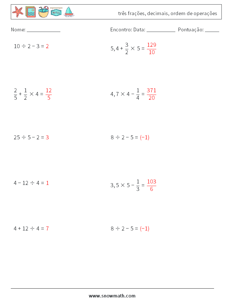 (10) três frações, decimais, ordem de operações planilhas matemáticas 2 Pergunta, Resposta