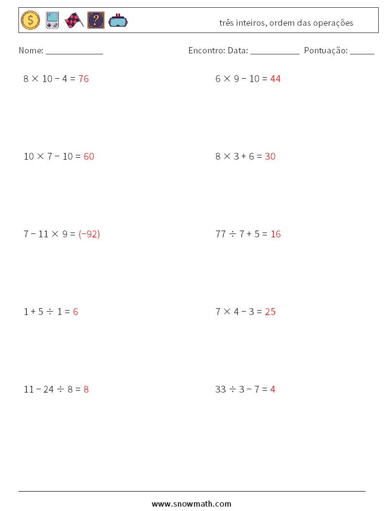 (10) três inteiros, ordem das operações planilhas matemáticas 13 Pergunta, Resposta