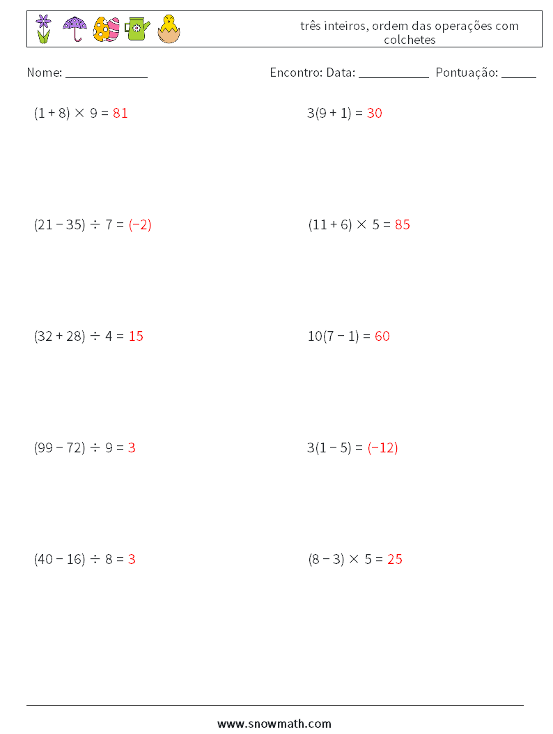 (10) três inteiros, ordem das operações com colchetes planilhas matemáticas 10 Pergunta, Resposta