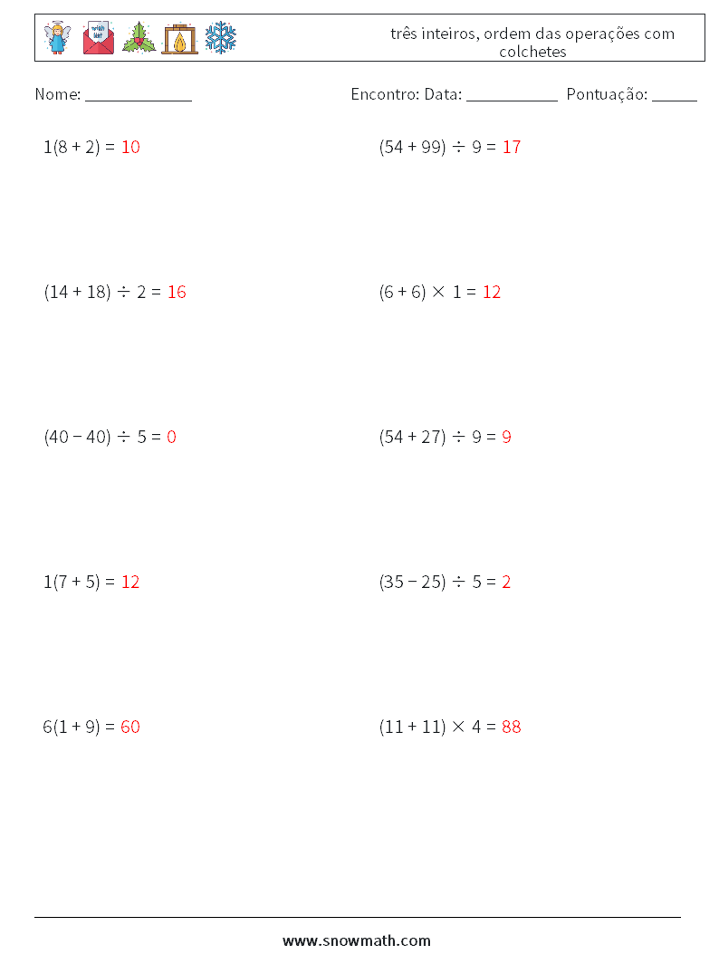 (10) três inteiros, ordem das operações com colchetes planilhas matemáticas 12 Pergunta, Resposta