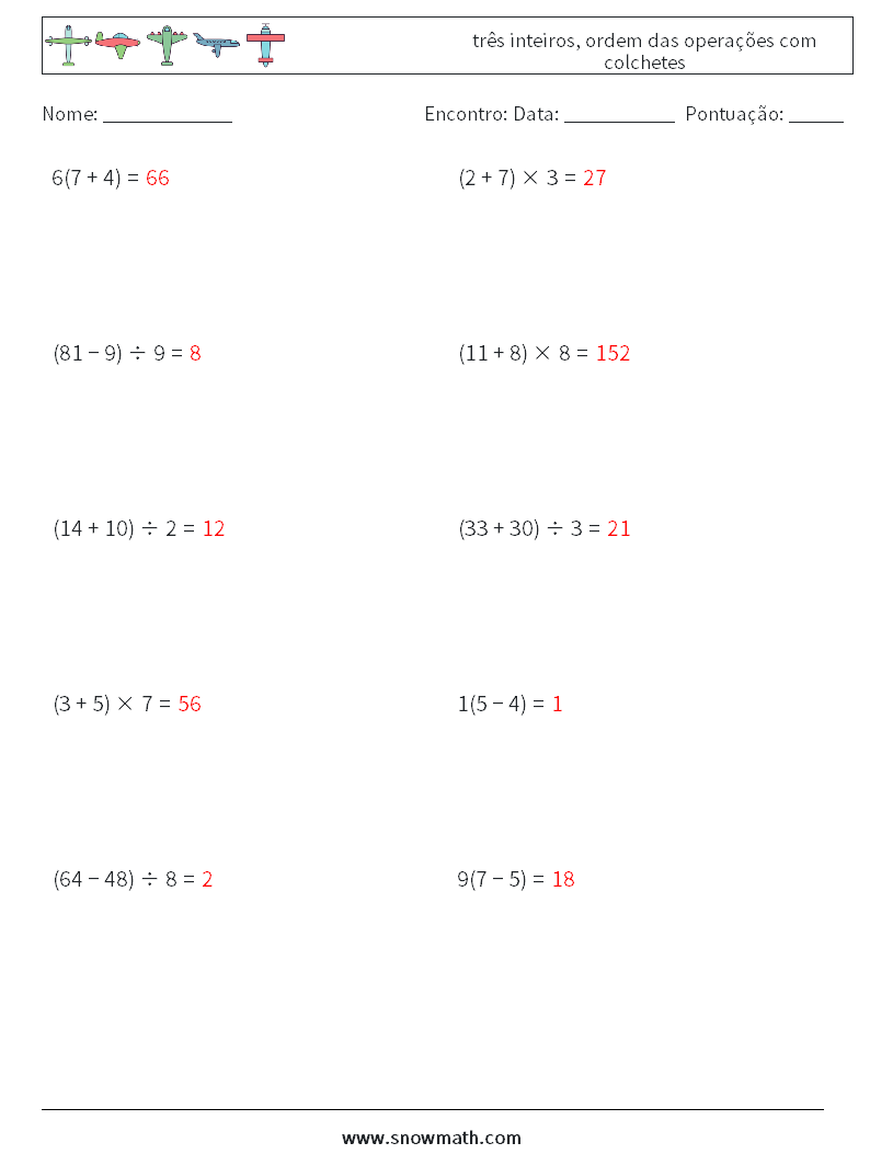 (10) três inteiros, ordem das operações com colchetes planilhas matemáticas 13 Pergunta, Resposta