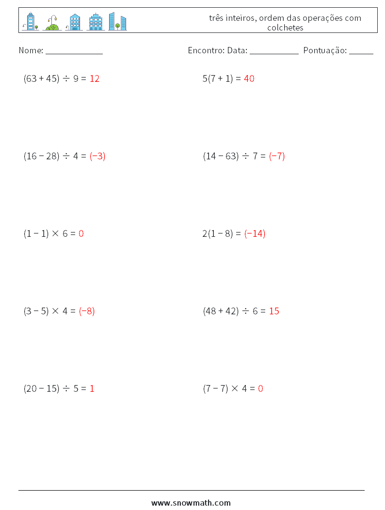 (10) três inteiros, ordem das operações com colchetes planilhas matemáticas 15 Pergunta, Resposta