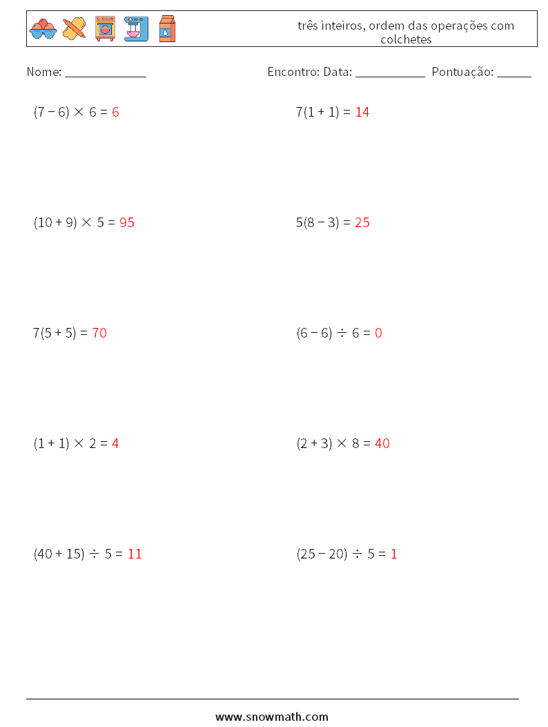 (10) três inteiros, ordem das operações com colchetes planilhas matemáticas 3 Pergunta, Resposta