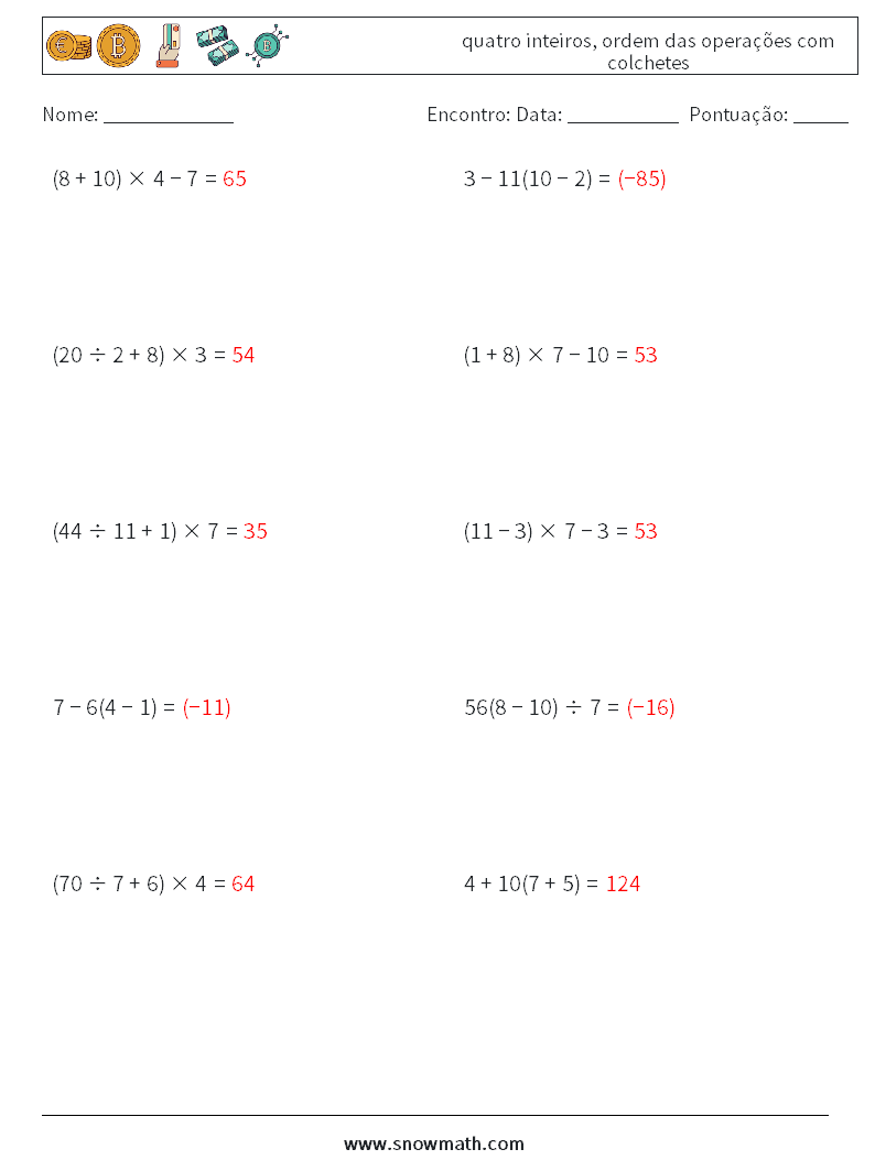 (10) quatro inteiros, ordem das operações com colchetes planilhas matemáticas 11 Pergunta, Resposta