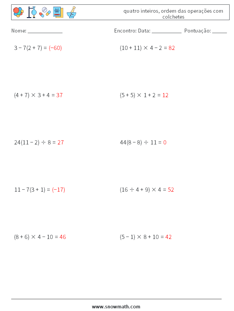 (10) quatro inteiros, ordem das operações com colchetes planilhas matemáticas 2 Pergunta, Resposta