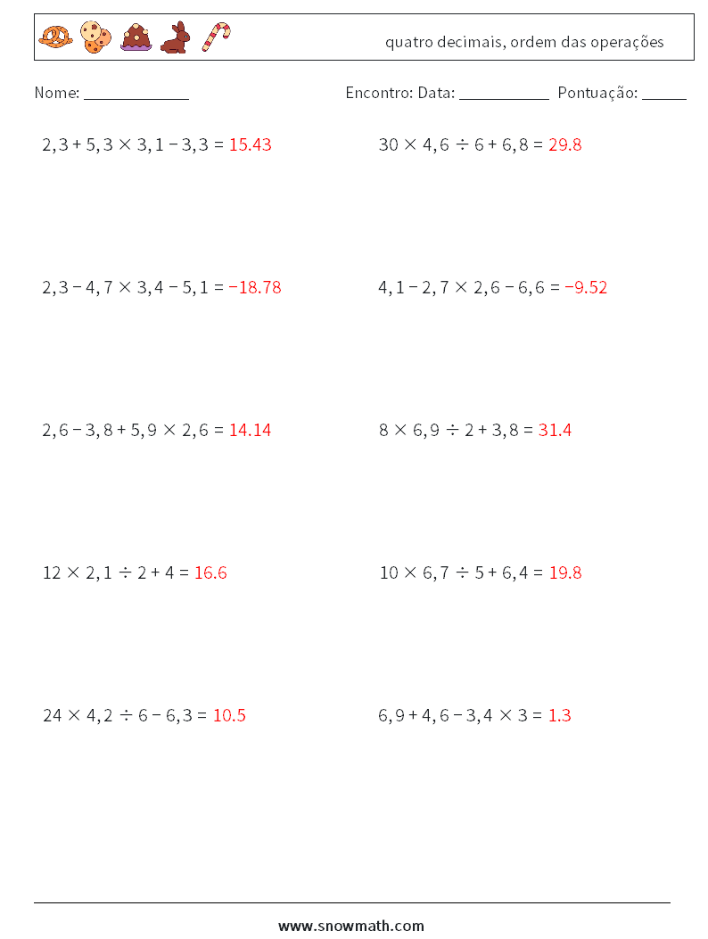 (10) quatro decimais, ordem das operações planilhas matemáticas 1 Pergunta, Resposta