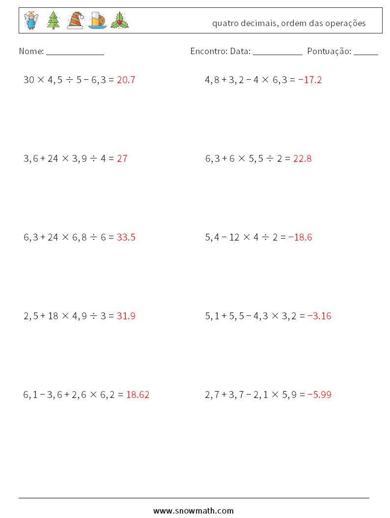 (10) quatro decimais, ordem das operações planilhas matemáticas 2 Pergunta, Resposta