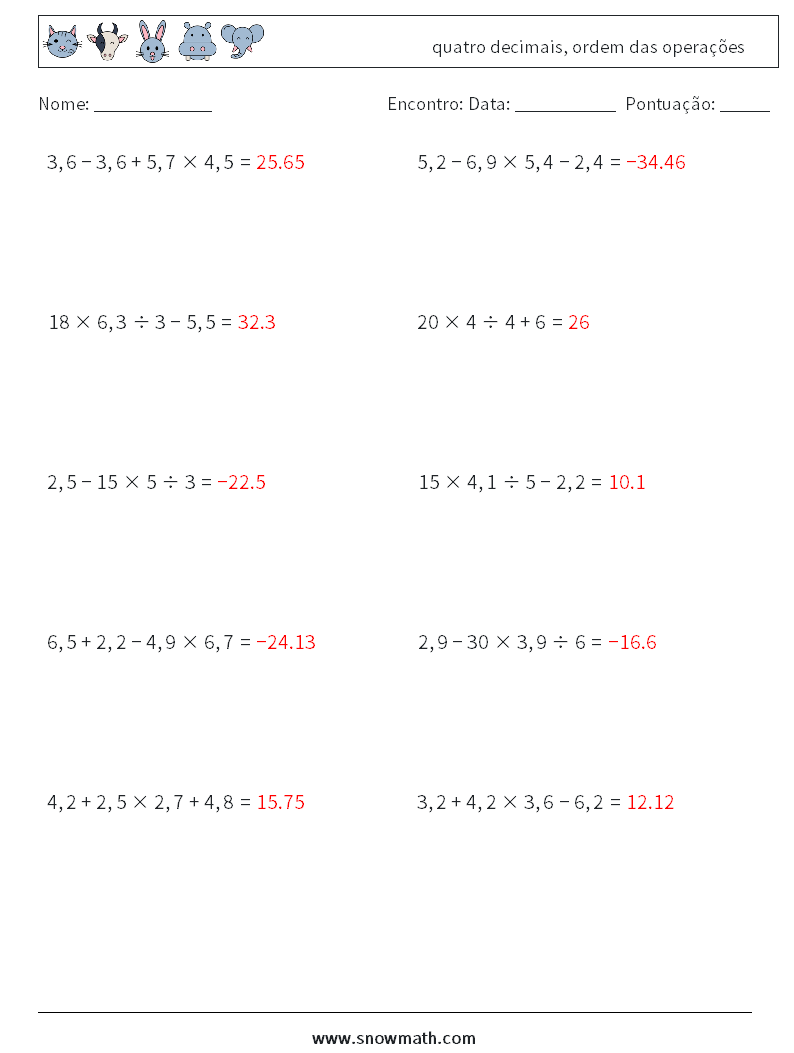 (10) quatro decimais, ordem das operações planilhas matemáticas 3 Pergunta, Resposta