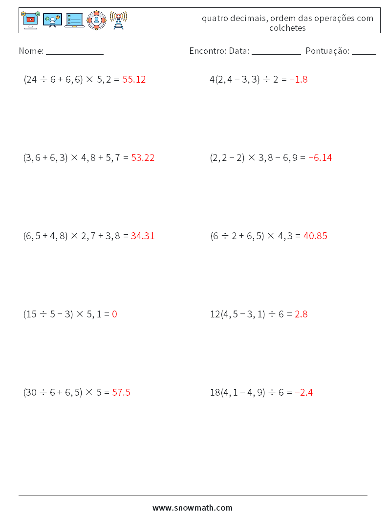 (10) quatro decimais, ordem das operações com colchetes planilhas matemáticas 14 Pergunta, Resposta