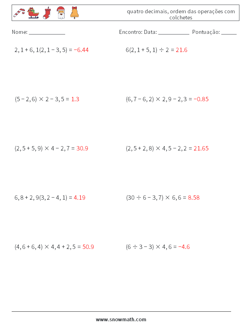(10) quatro decimais, ordem das operações com colchetes planilhas matemáticas 15 Pergunta, Resposta