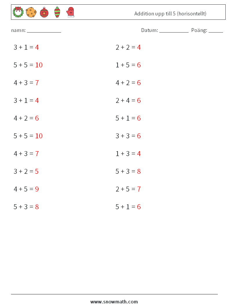 (20) Addition upp till 5 (horisontellt) Matematiska arbetsblad 7 Fråga, svar