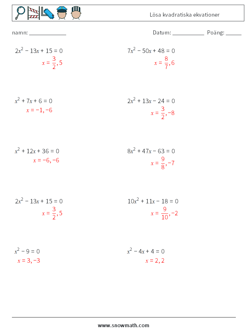 Lösa kvadratiska ekvationer Matematiska arbetsblad 1 Fråga, svar