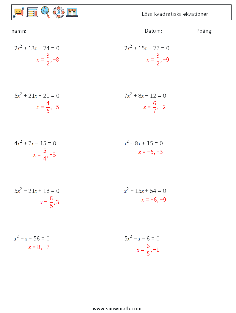 Lösa kvadratiska ekvationer Matematiska arbetsblad 4 Fråga, svar