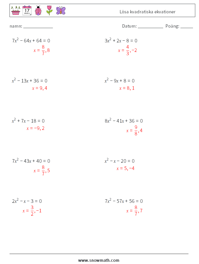 Lösa kvadratiska ekvationer Matematiska arbetsblad 5 Fråga, svar