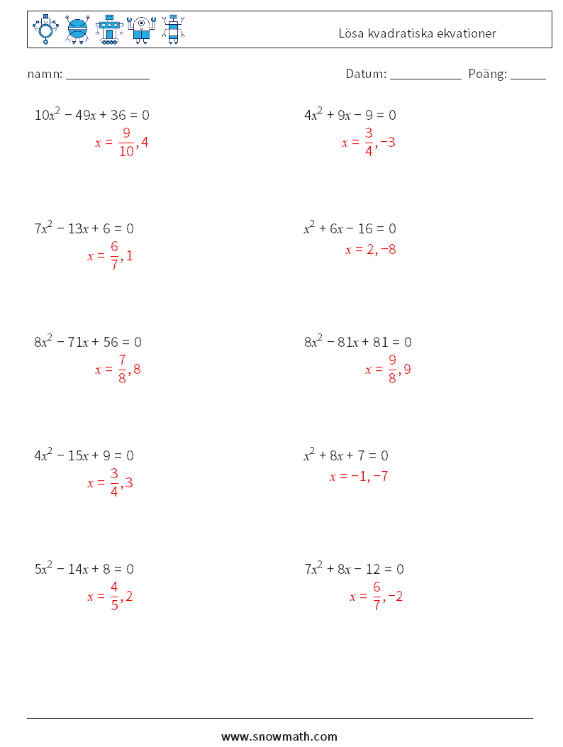 Lösa kvadratiska ekvationer Matematiska arbetsblad 8 Fråga, svar