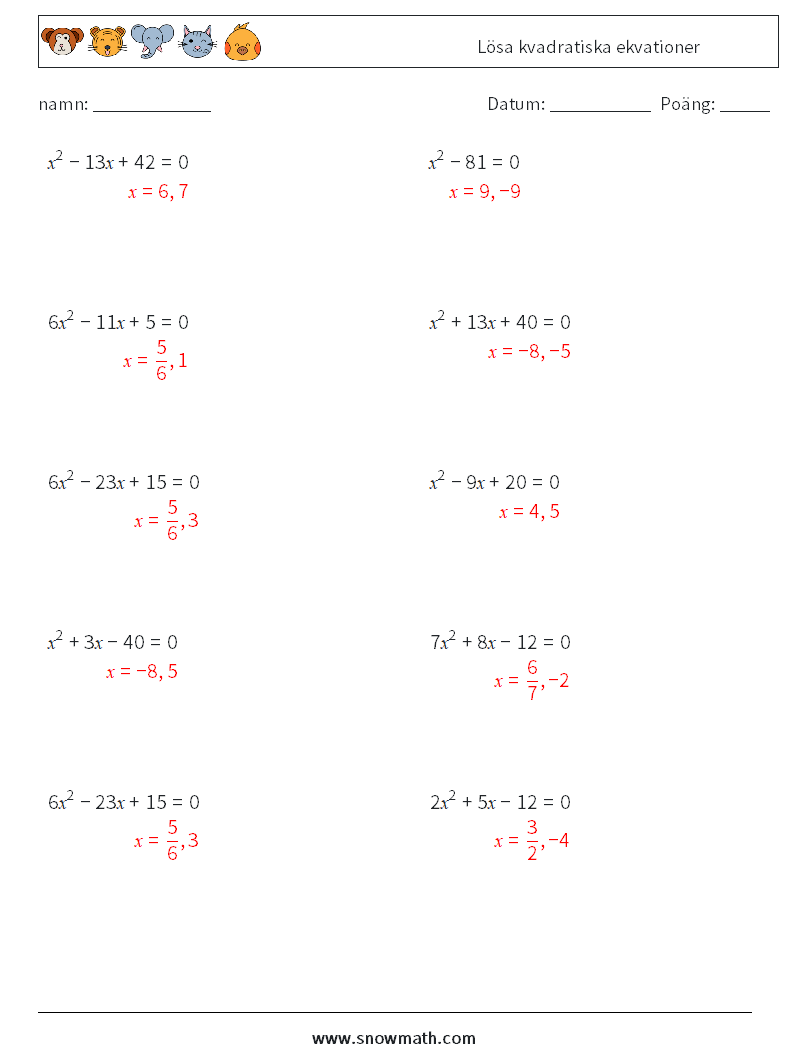 Lösa kvadratiska ekvationer Matematiska arbetsblad 9 Fråga, svar
