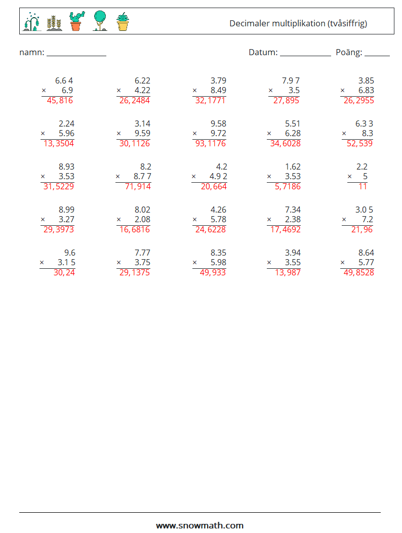 (25) Decimaler multiplikation (tvåsiffrig) Matematiska arbetsblad 7 Fråga, svar