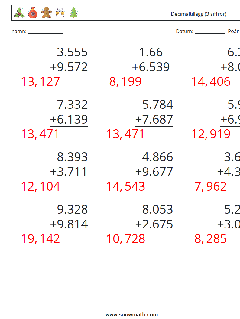 (12) Decimaltillägg (3 siffror) Matematiska arbetsblad 5 Fråga, svar