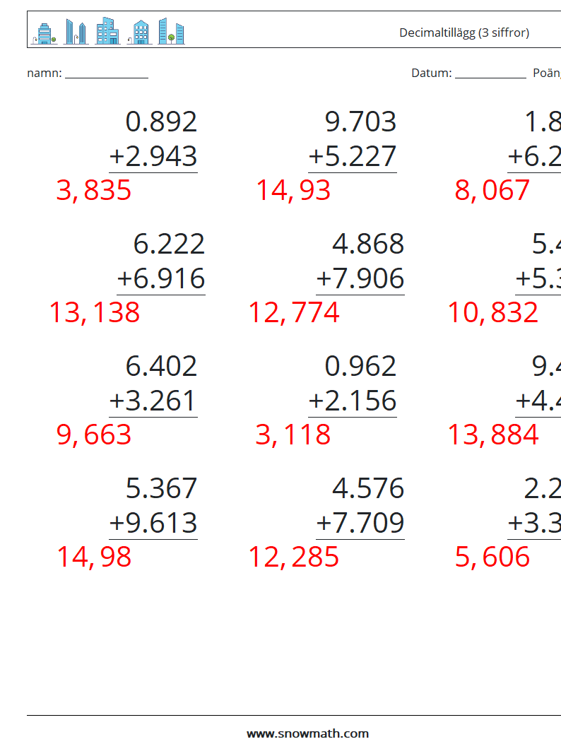 (12) Decimaltillägg (3 siffror) Matematiska arbetsblad 6 Fråga, svar