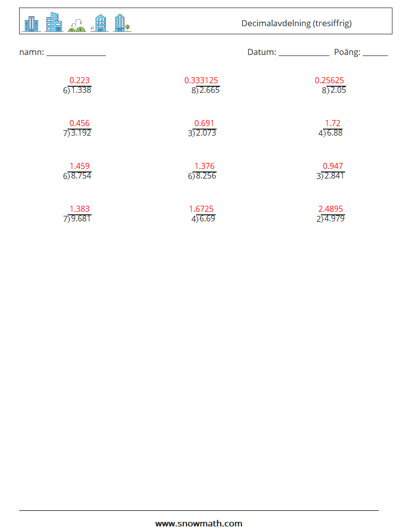 (12) Decimalavdelning (tresiffrig) Matematiska arbetsblad 11 Fråga, svar