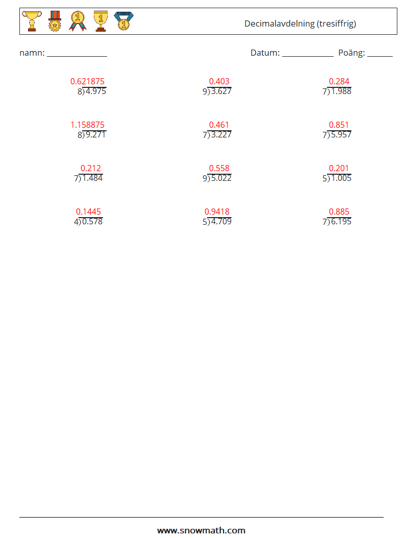 (12) Decimalavdelning (tresiffrig) Matematiska arbetsblad 15 Fråga, svar