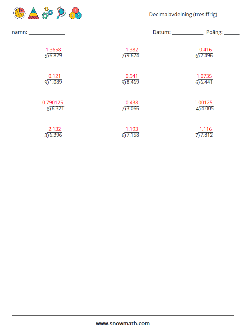 (12) Decimalavdelning (tresiffrig) Matematiska arbetsblad 17 Fråga, svar