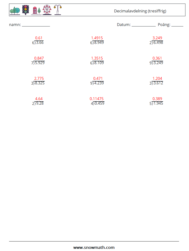 (12) Decimalavdelning (tresiffrig) Matematiska arbetsblad 3 Fråga, svar