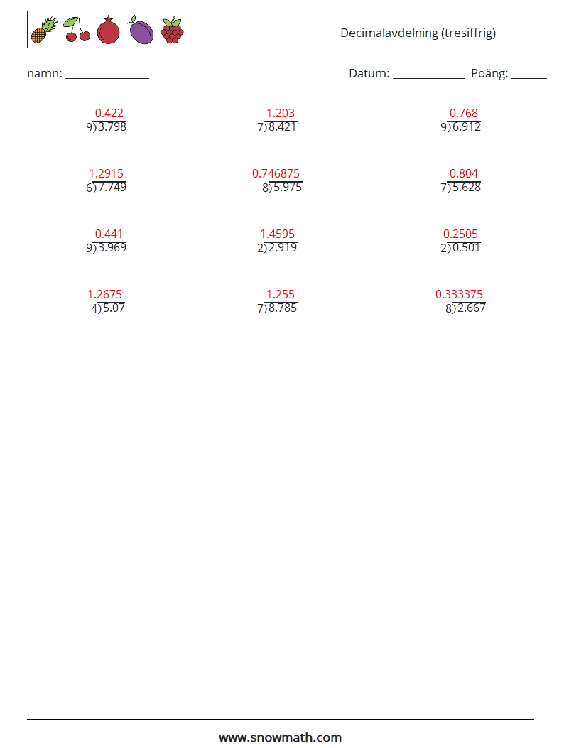 (12) Decimalavdelning (tresiffrig) Matematiska arbetsblad 4 Fråga, svar