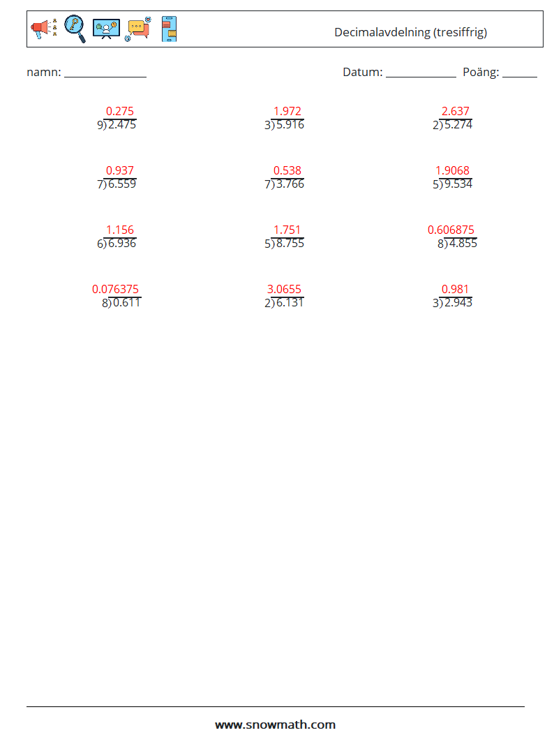 (12) Decimalavdelning (tresiffrig) Matematiska arbetsblad 8 Fråga, svar