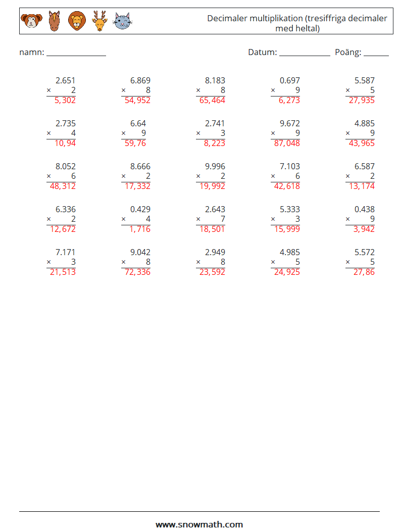 (25) Decimaler multiplikation (tresiffriga decimaler med heltal) Matematiska arbetsblad 3 Fråga, svar