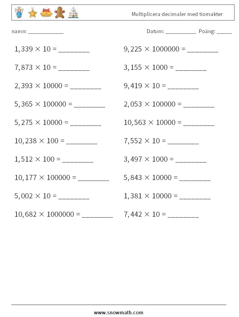 Multiplicera decimaler med tiomakter Matematiska arbetsblad 2