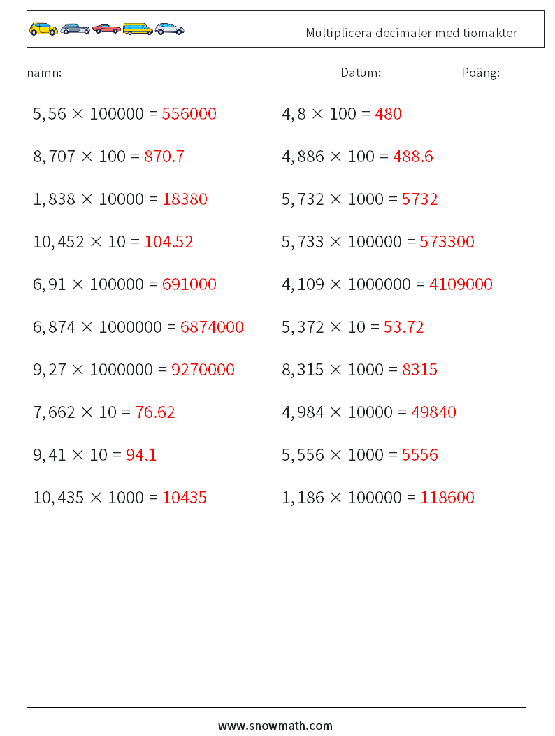 Multiplicera decimaler med tiomakter Matematiska arbetsblad 4 Fråga, svar