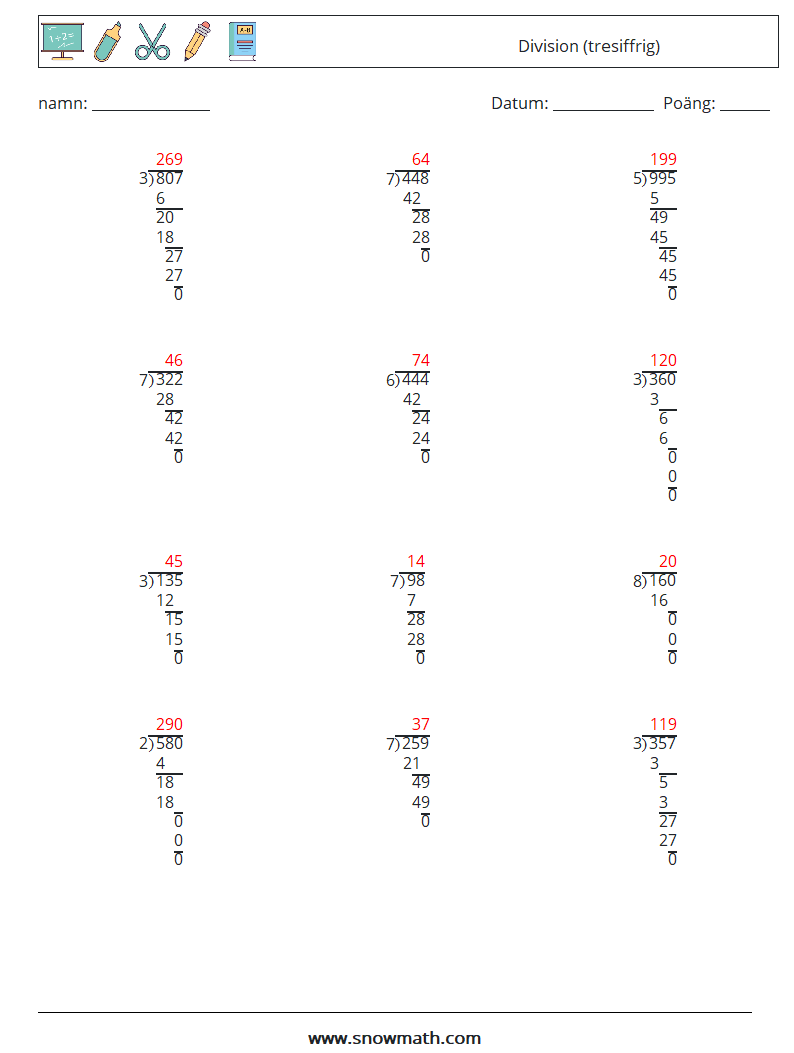 (12) Division (tresiffrig) Matematiska arbetsblad 1 Fråga, svar