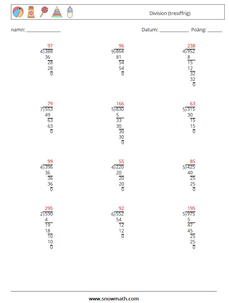 (12) Division (tresiffrig) Matematiska arbetsblad 9 Fråga, svar