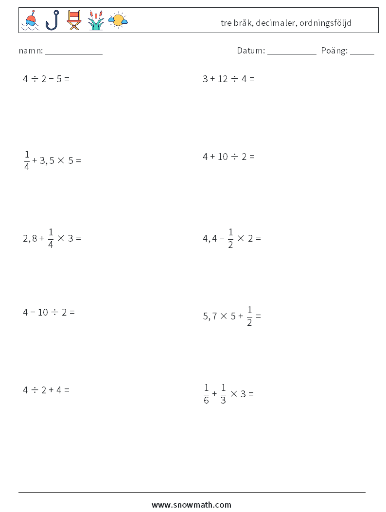 (10) tre bråk, decimaler, ordningsföljd Matematiska arbetsblad 11
