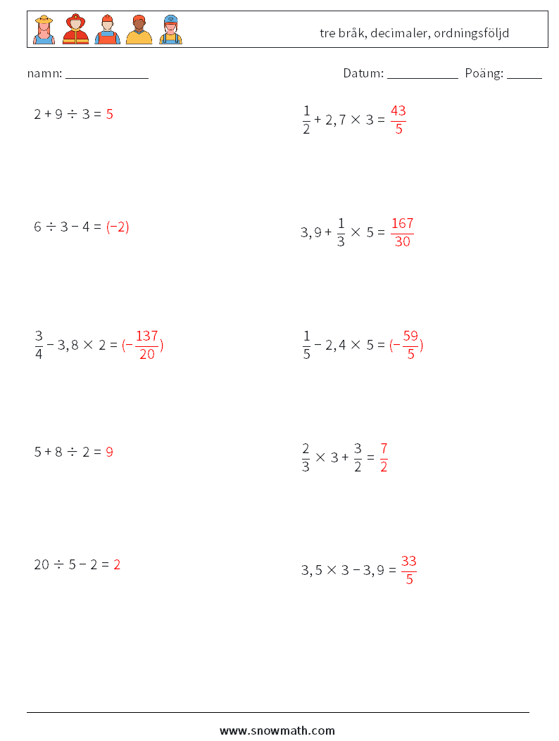 (10) tre bråk, decimaler, ordningsföljd Matematiska arbetsblad 14 Fråga, svar