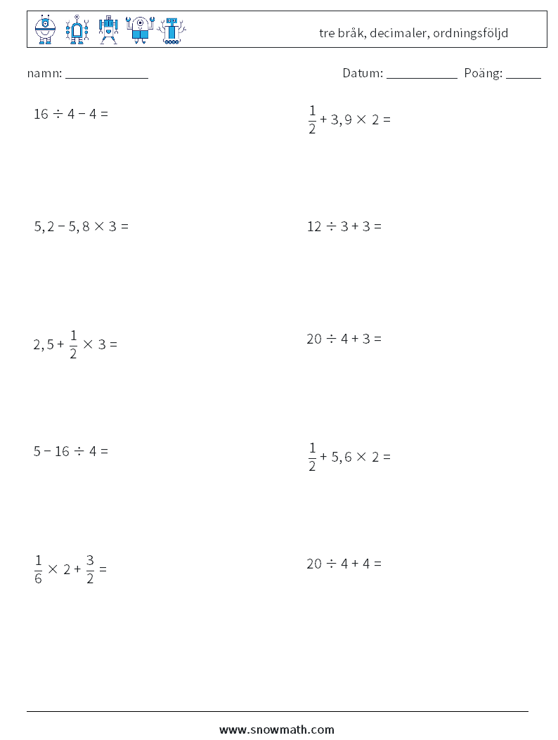 (10) tre bråk, decimaler, ordningsföljd Matematiska arbetsblad 16